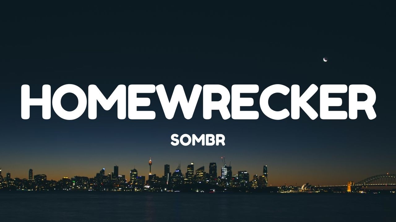 sombr - Homewrecker (Lyrics)