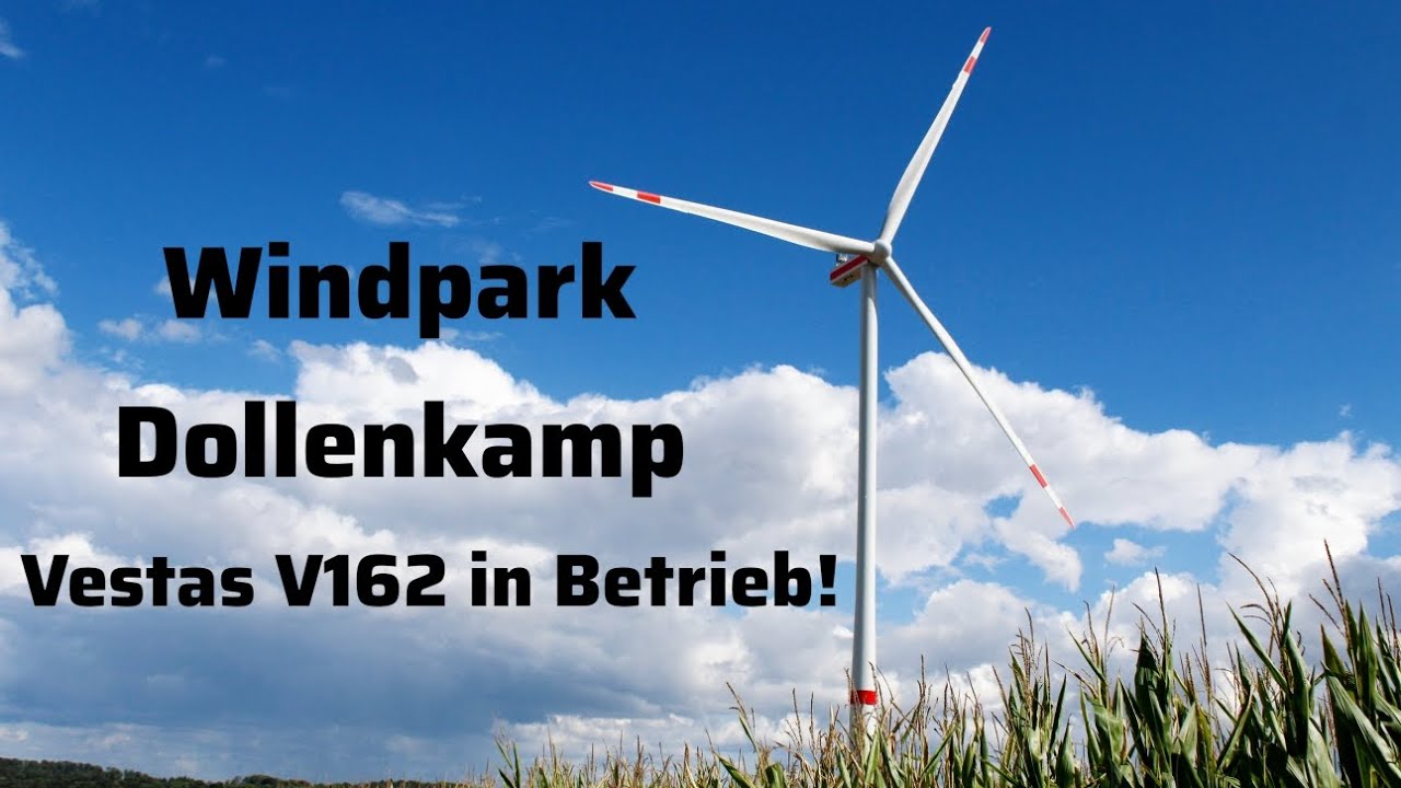 Windpark Dollenkamp | Erste Vestas V162-5.6MW in Betrieb! 