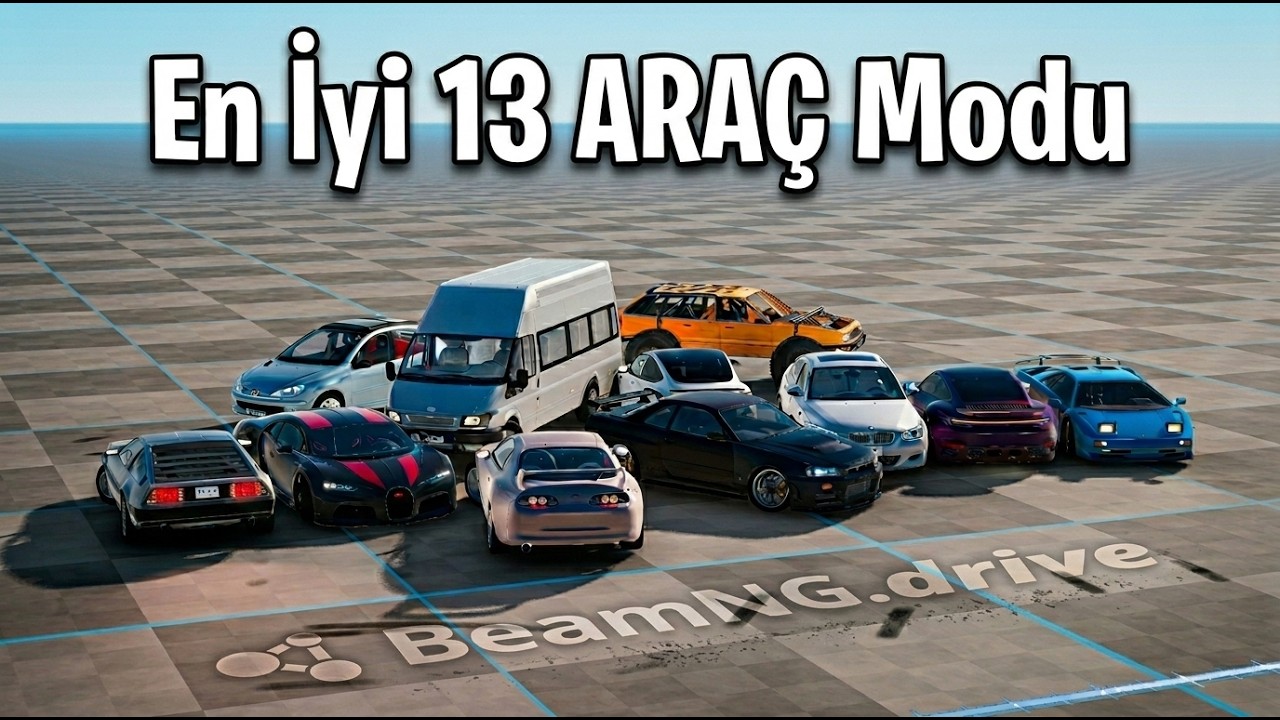 BeamNG 13 Adet Modlu Araç Tanıtımı! Detaylı Şekilde!