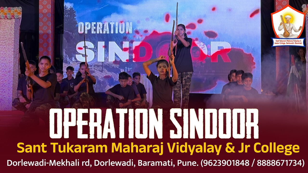 Mission Sindoor Act by Students from Sant Tukaram Maharaj Vidyalay & Jr College, Dorlewadi.