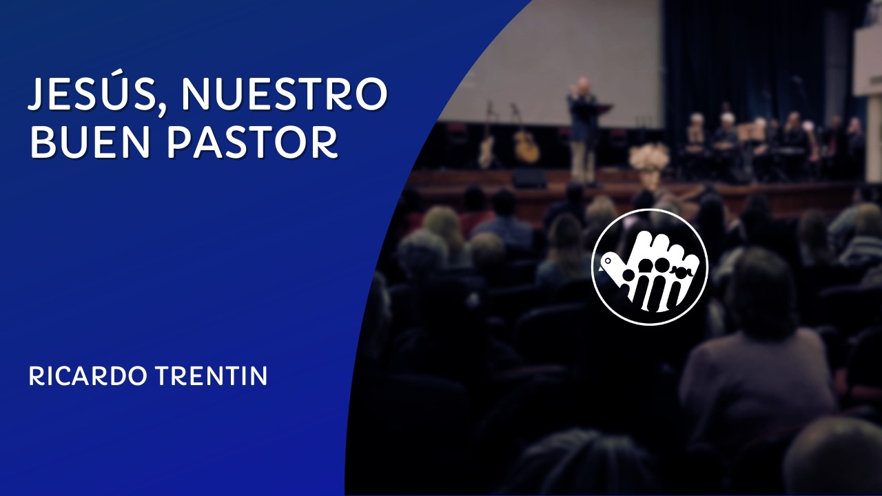 Reunión 28/02/26 | Jesús, nuestro buen pastor - Ricardo Trentin | Asamblea Cristiana