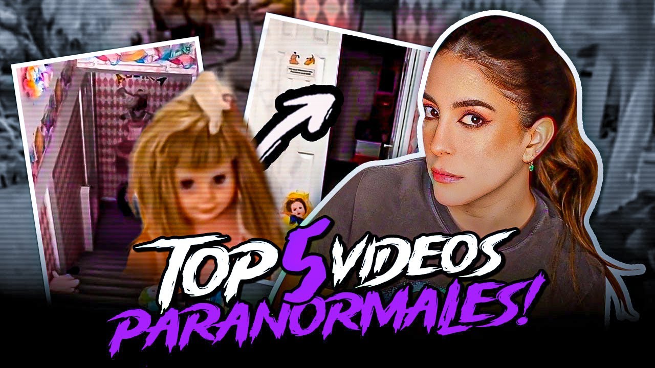 TOP 5 VIDEOS PARANORMALES!! | HeyEstee