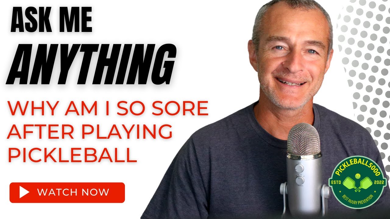 Why am I so sore after playing pickleball?
