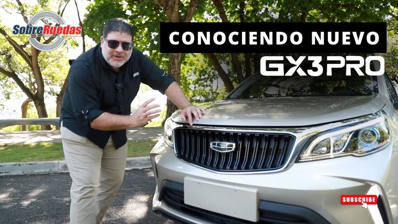 Conociendo nuevo GEELY GX3 Pro