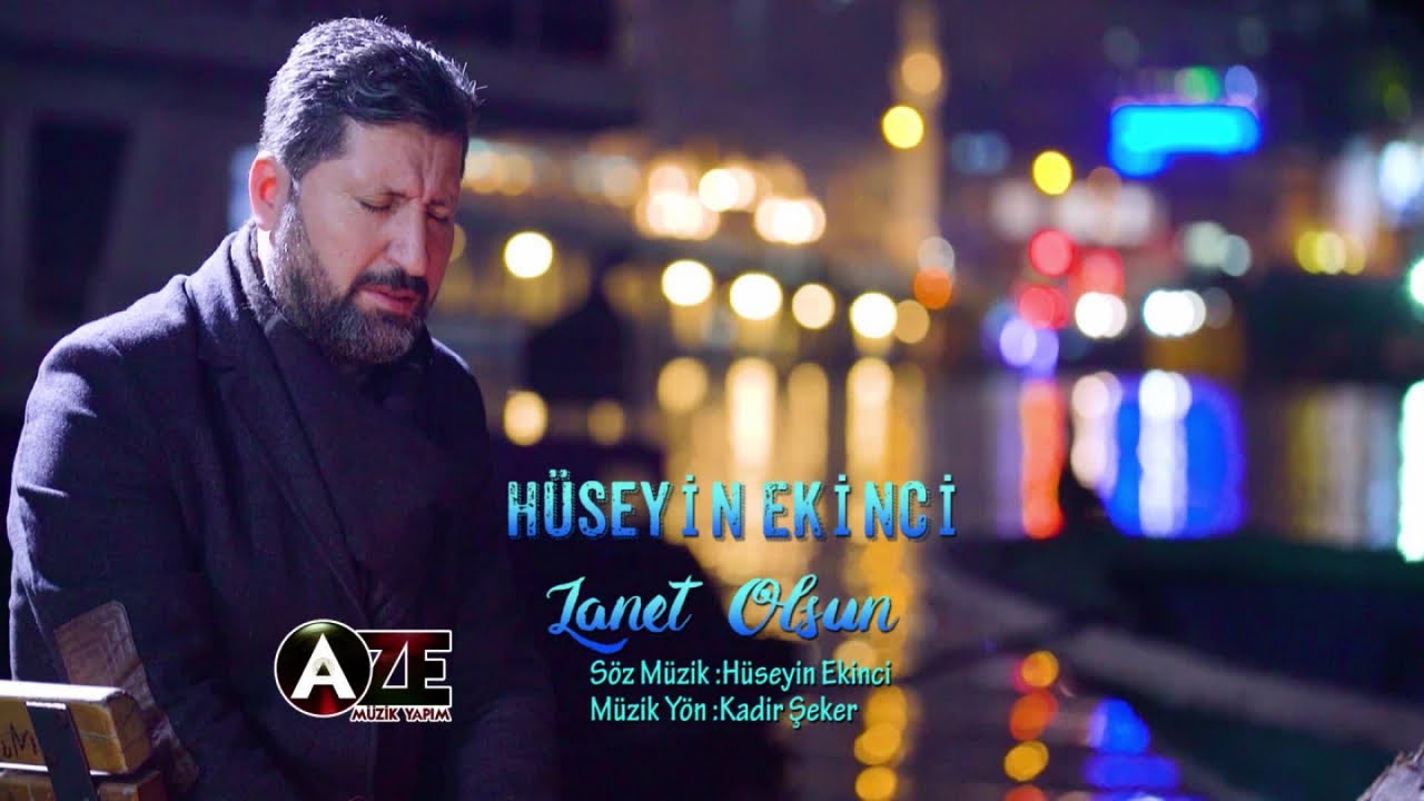 Hüseyin Ekinci - Lanet Olsun  { 2018 © Aze Müzik }