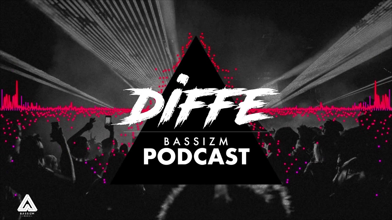 Bassizm Podcast w./ DIFFE