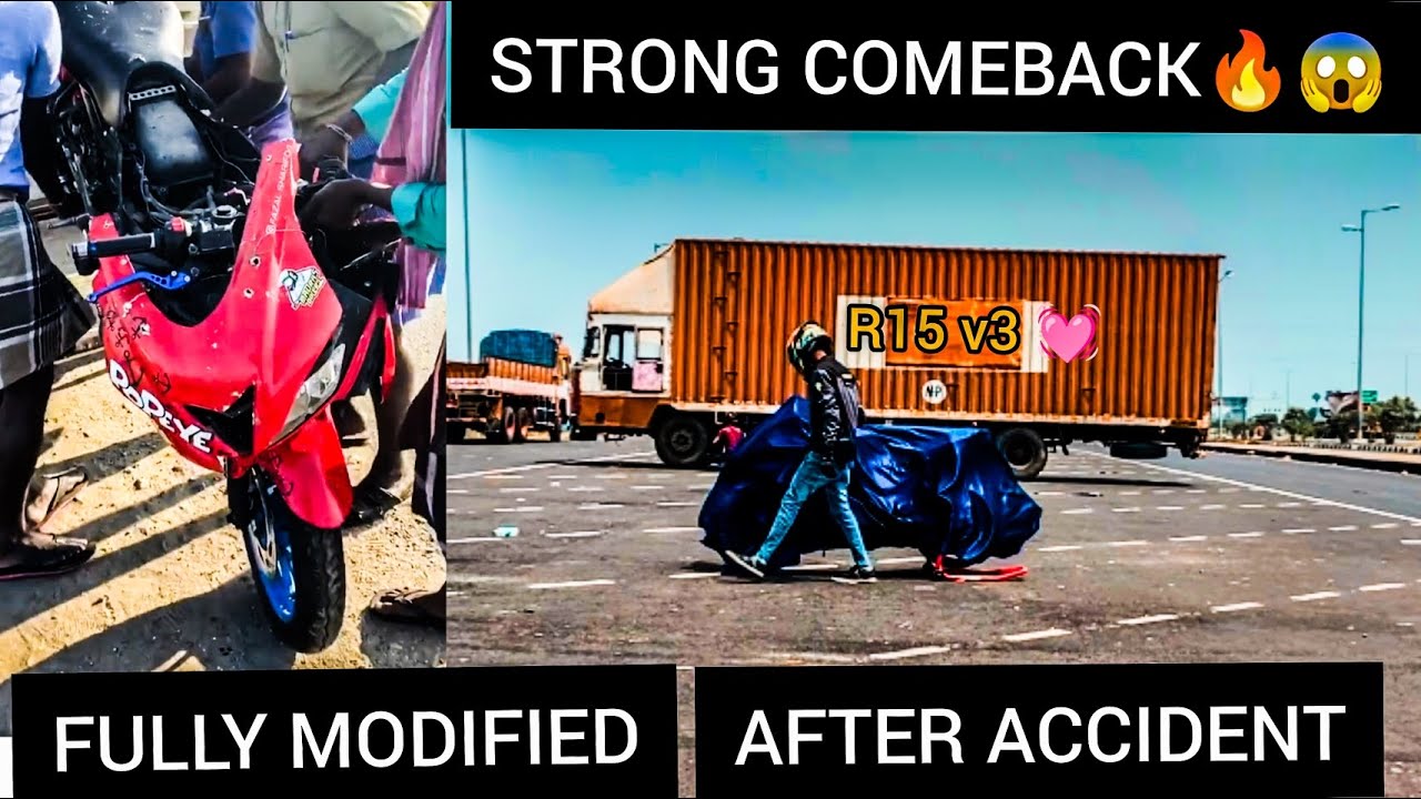 R15V3 ACCIDENT💔 || STRONG COMEBACK💓😱 AFTER ACCIDENT💔 || தமிழ்❤️ || FULLY MODIFIED REVEALED❤️💓