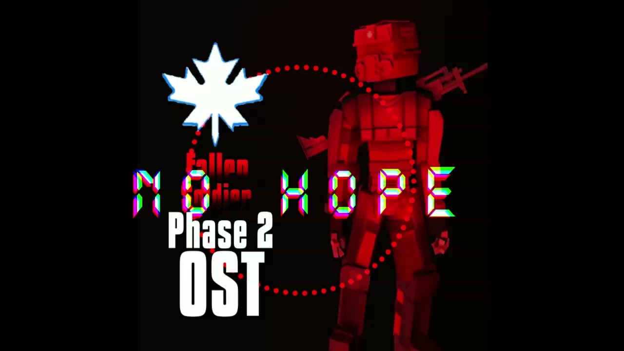 Fallen Soldier phase 2 - No Hope | Fanmade OST 