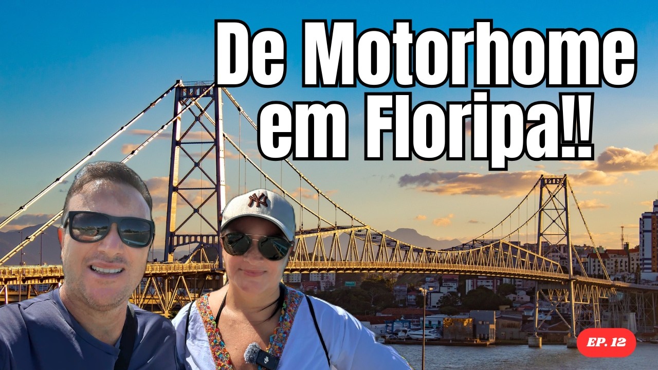 Entramos em Florianópolis de Motorhome! Agora Vamos Explorar a Ilha