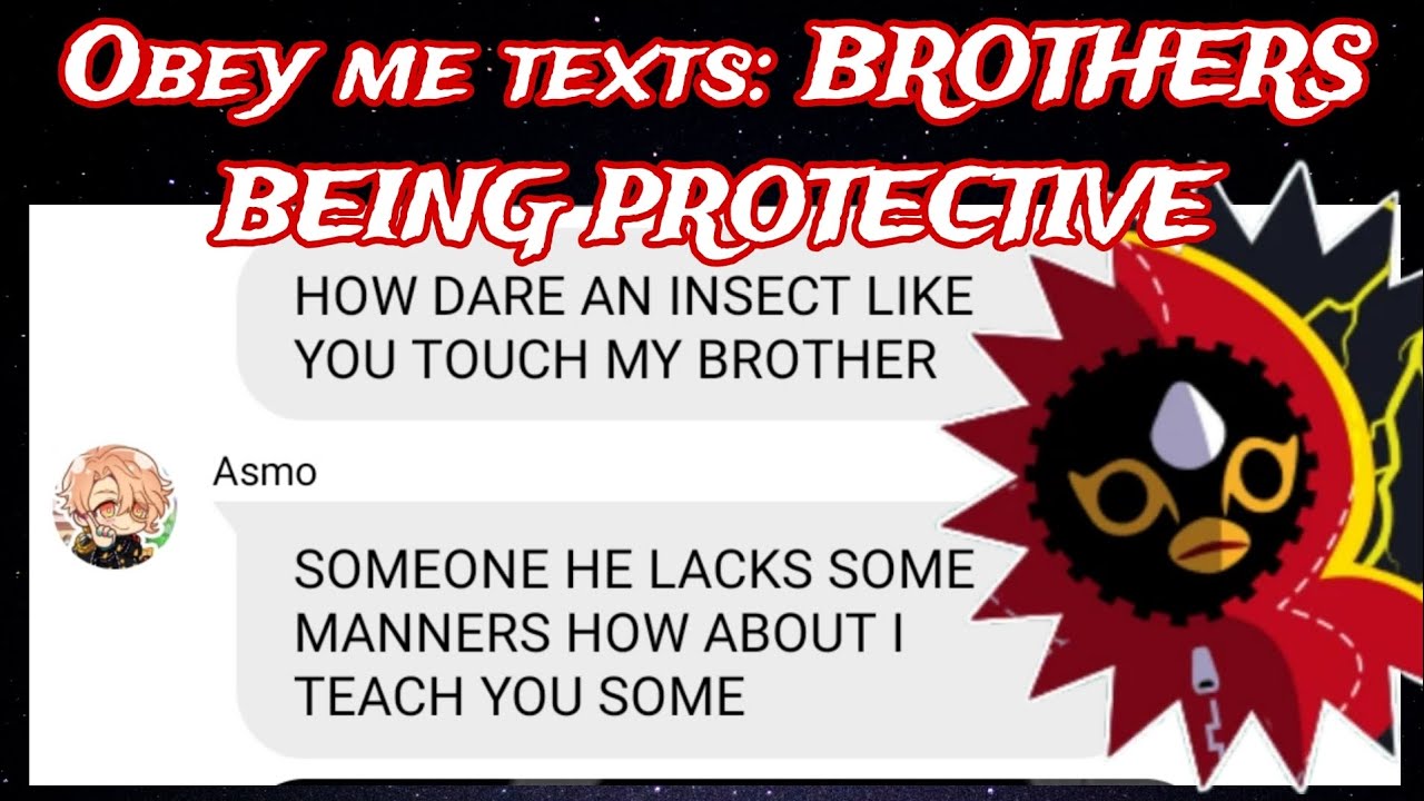 Obey me texts: BROTHERS BEING PROTECTIVE