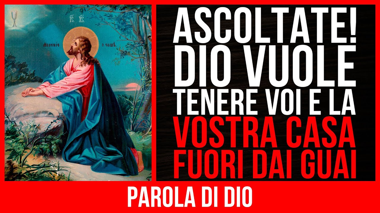 Ascoltate! Dio Vuole Tenere Voi E La Vostra Casa Fuori Dai Guai | Parola Di Dio