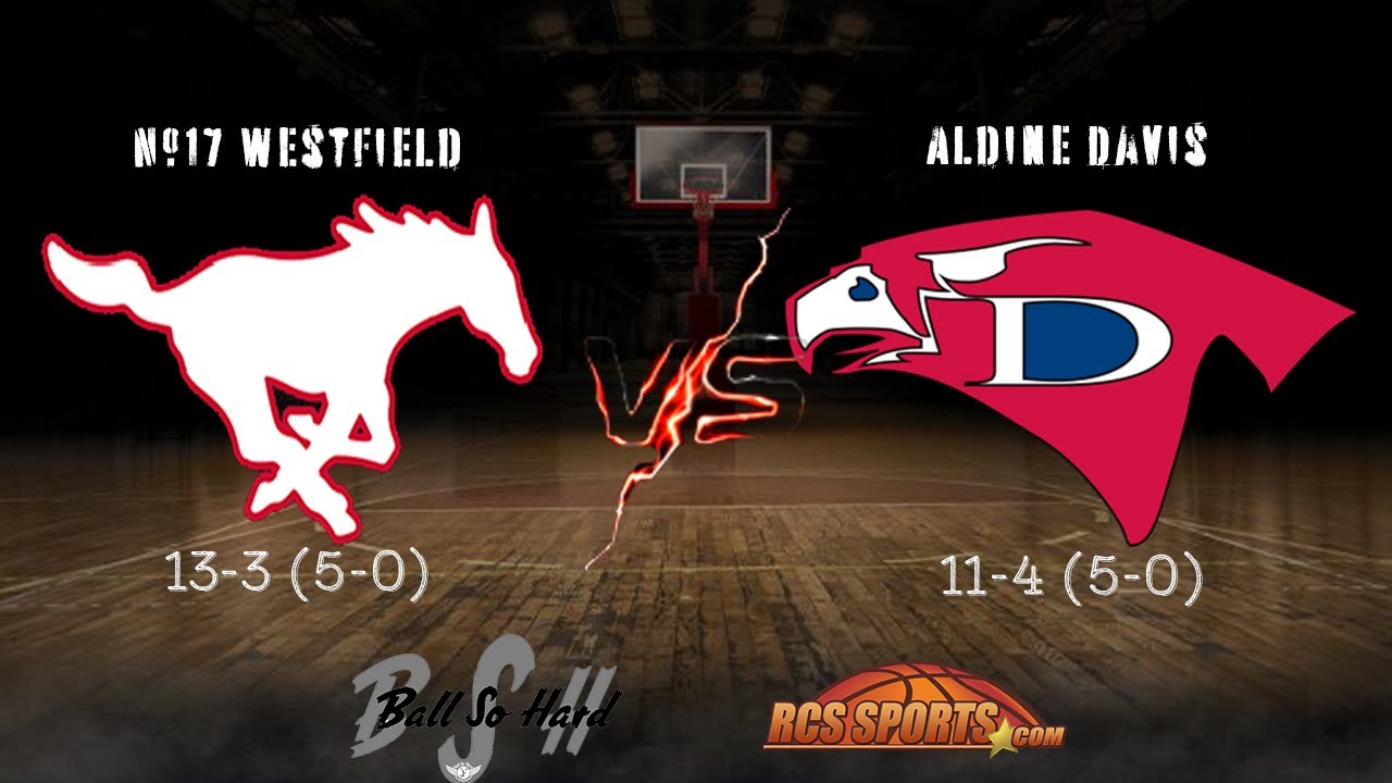 Aldine Davis take on Westfield for 1st place in District