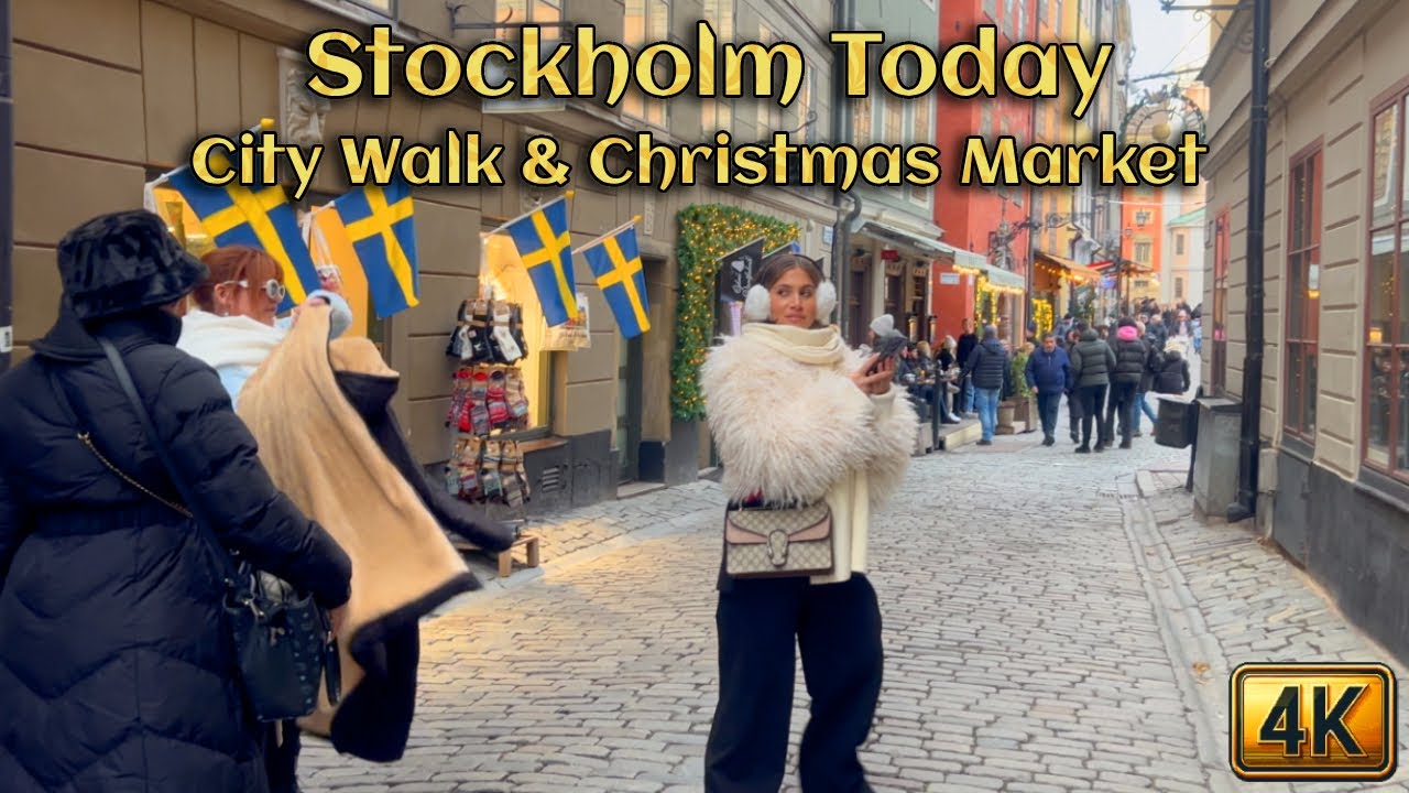 Sweden: Stockholm Today – 4K City Walk & Christmas Market