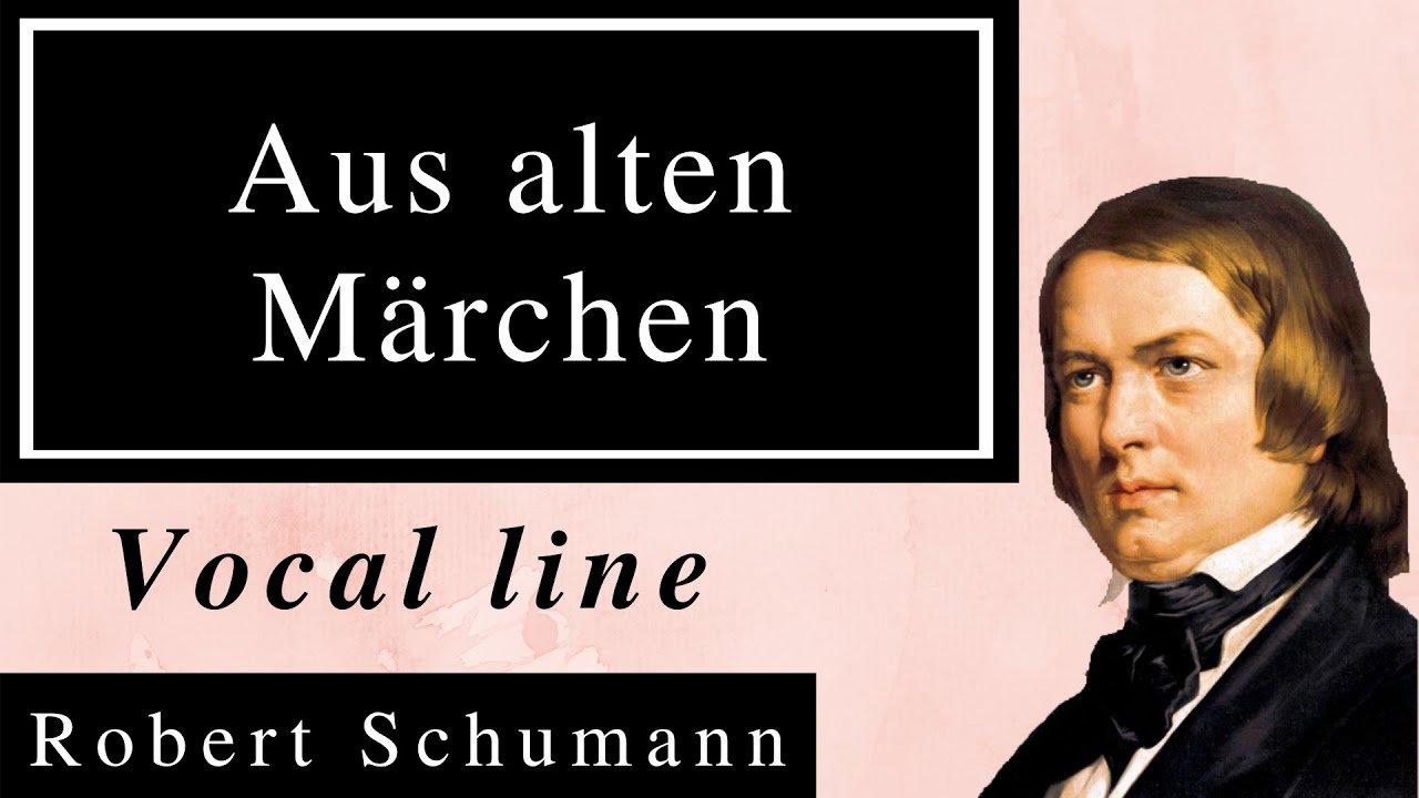 Aus alten Märchen (R.Schumann) Karaoke / Vocal line with piano accompaniment