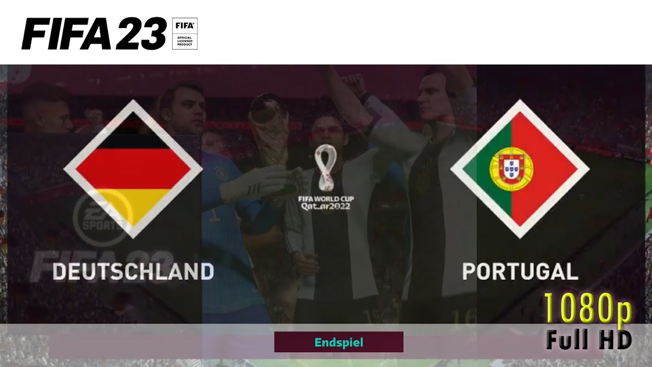 FIFA 23 WM-Modus Online | FINALE | 🇩🇪 Deutschland vs. Portugal 🇵🇹 | Holen wir uns den Pott 😉👉🏆