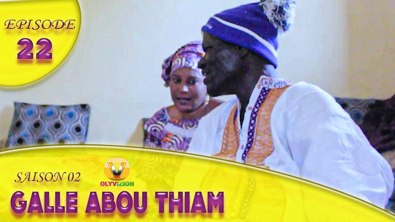 Gallé Abou Thiam Saison 02 - PART 22