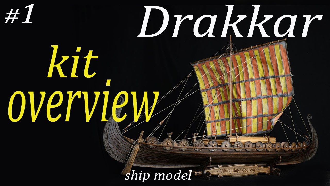NEW! Kit overview#1 Viking ship drakkar 