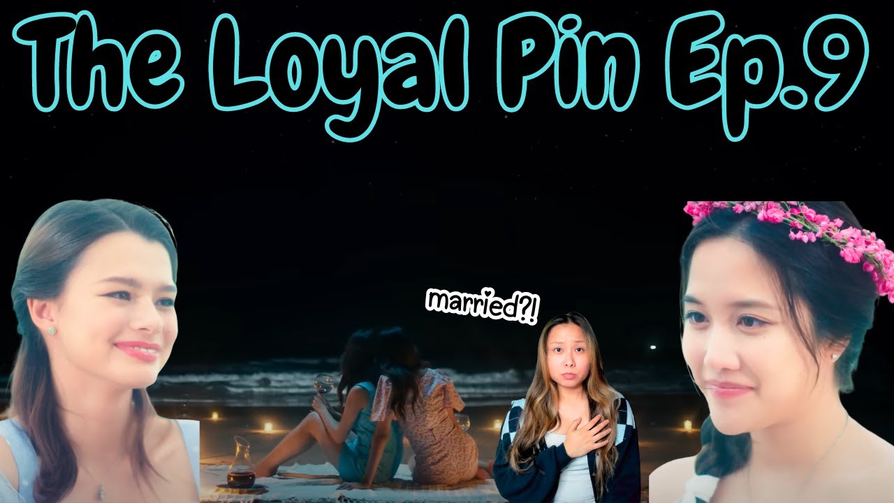 [FREENBECKY]  The Loyal Pin EP. 9 Reaction (can we remove kuea lol)