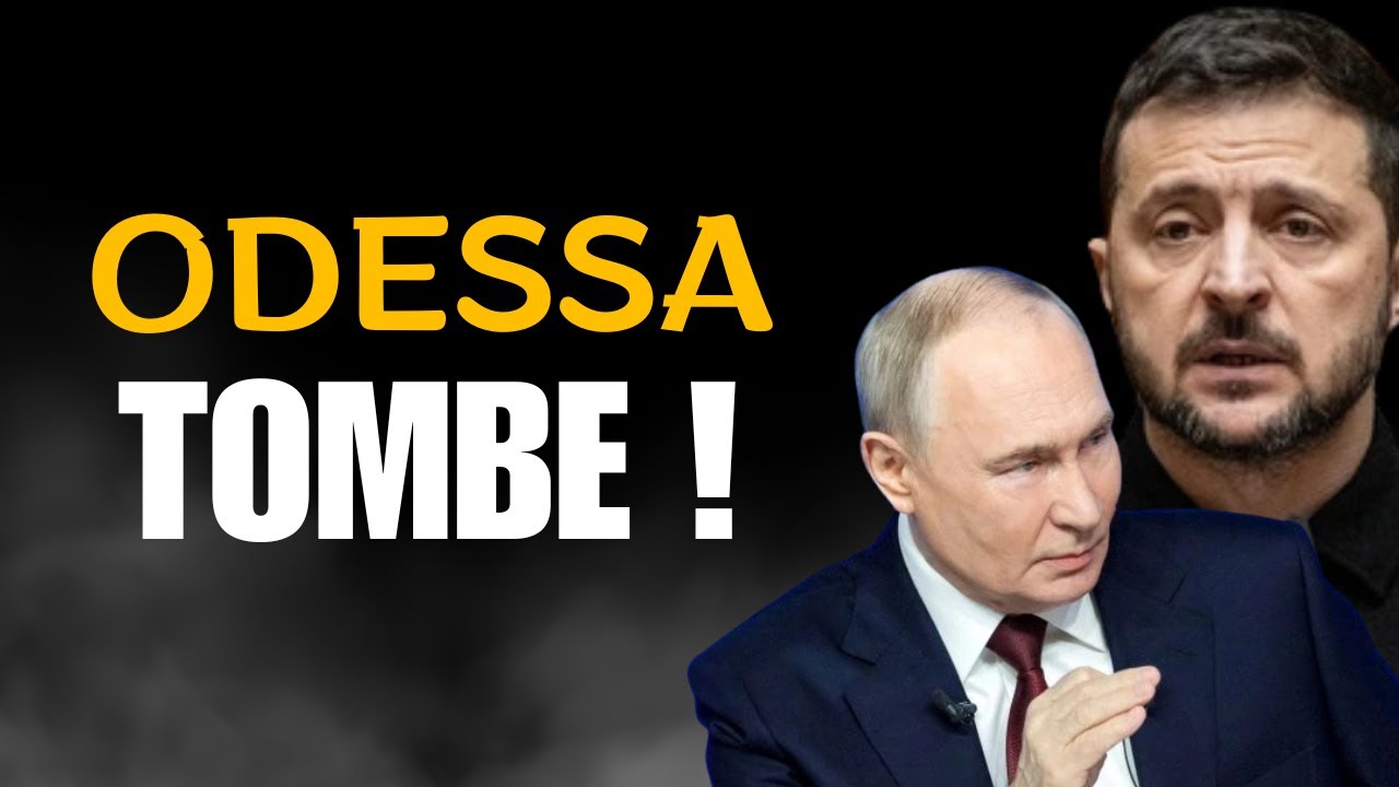 Poutine réduit à néant le dernier axe vital de l’Ukraine : Odessa est prise