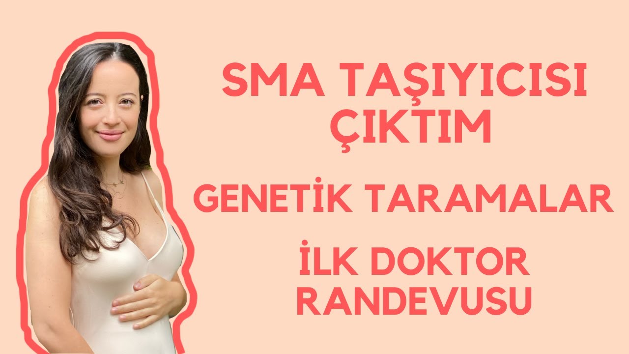 SMA Taşıyıcısı Çıktım, İlk Doktor Randevusu, Cinsiyeti Öğrendik!