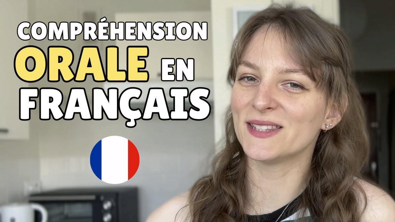 Compr&eacute;hension ORALE en fran&ccedil;ais - tous les niveaux