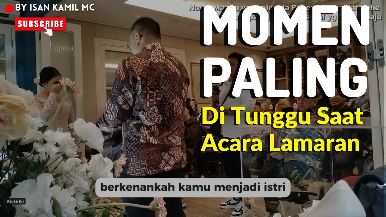 MC Lamaran : Momen Haru & Romantis Melamar Pujaan Hati