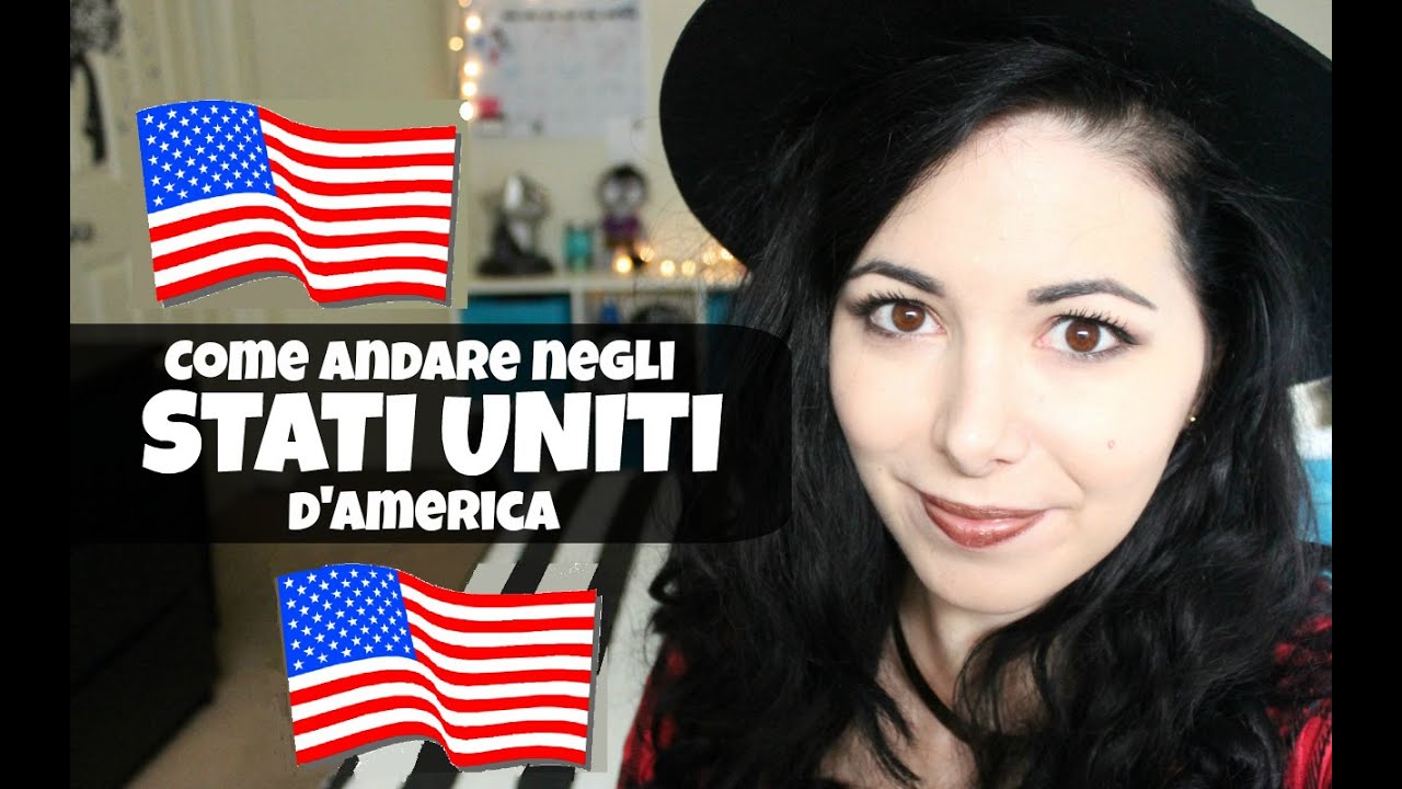 COME andare negli STATI UNITI D'AMERICA
