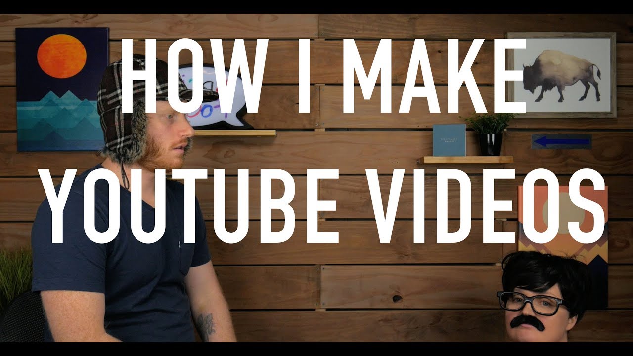 How I Make Youtube Videos!