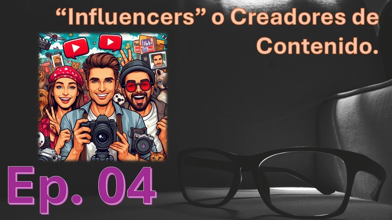Dos Lentes, Cap. 4: Influencers o creadores de contenido #influencer #creadoresdecontenido
