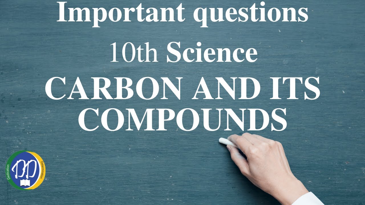 10th Science: TN Board: Important questions: Unit 11: CARBON AND ITS COMPOUNDS: 2,4,7 Mark questions