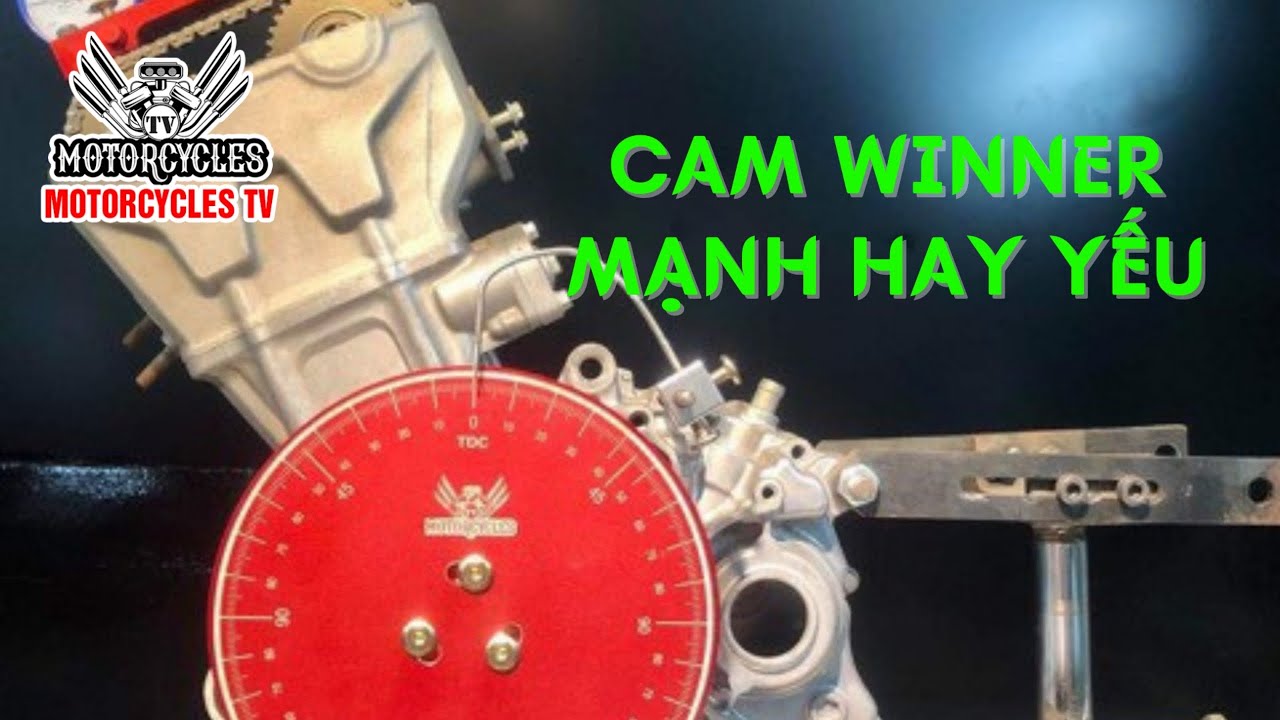 Video 455: Hiểu Đúng Cam Winner Và Lý Do Tại Sao Cần Phải Bảo Dưỡng Đúng 