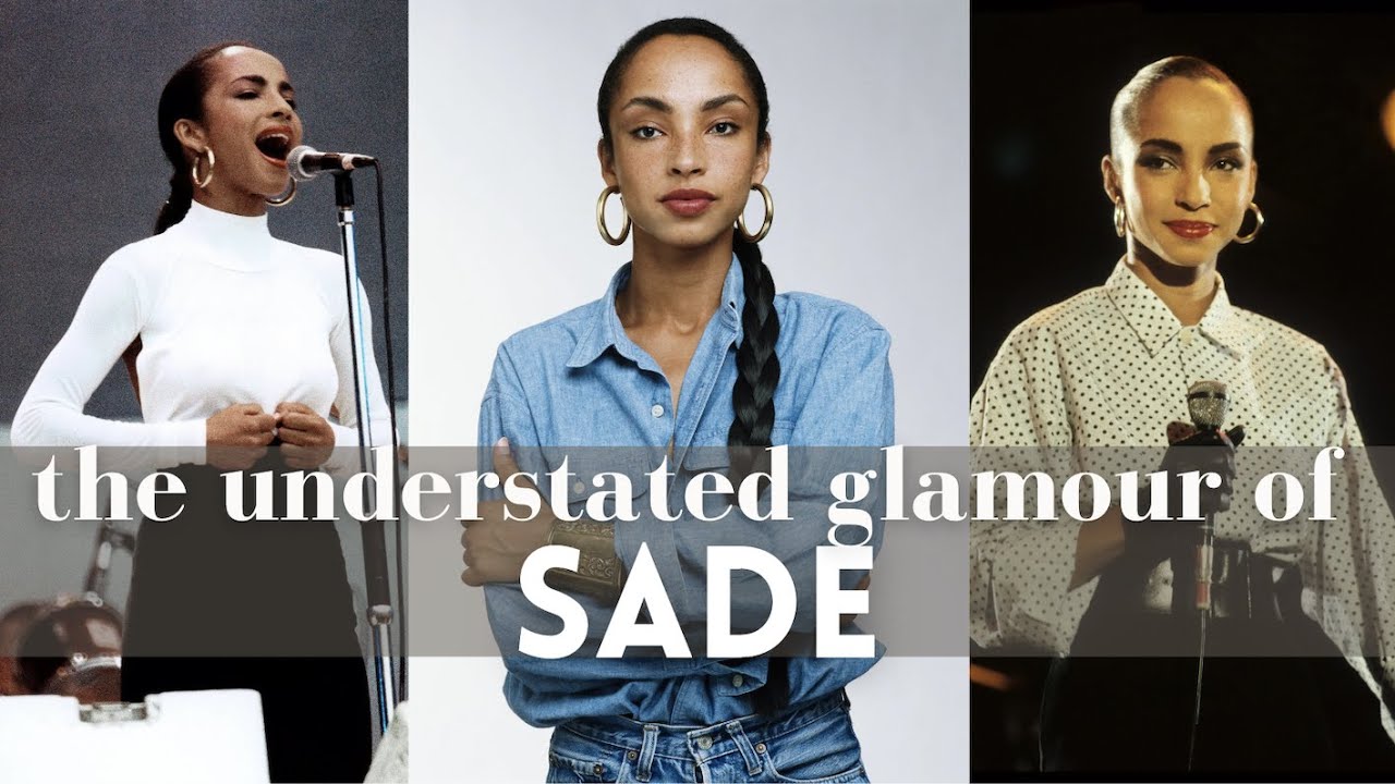 Sade: Understated Glamour, Clean Lines & Minimalism