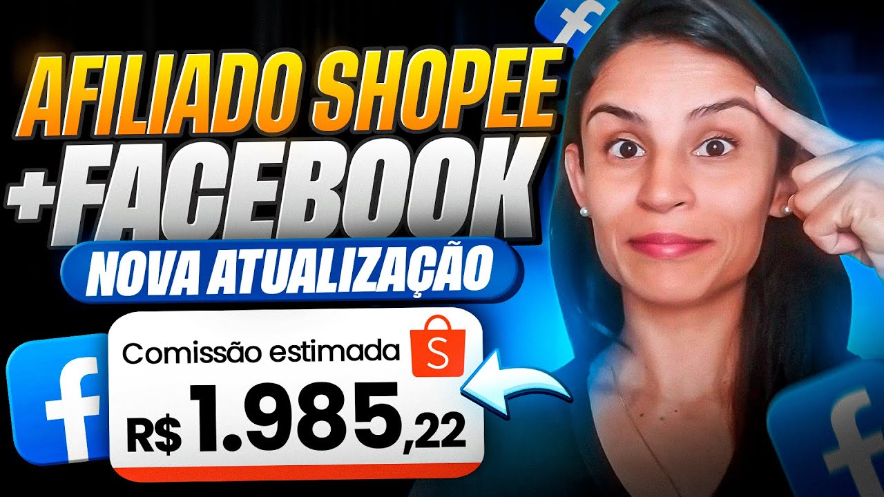 Estratégia Inédita! Vendas de Afiliado Shopee no Facebook Agora em 2025