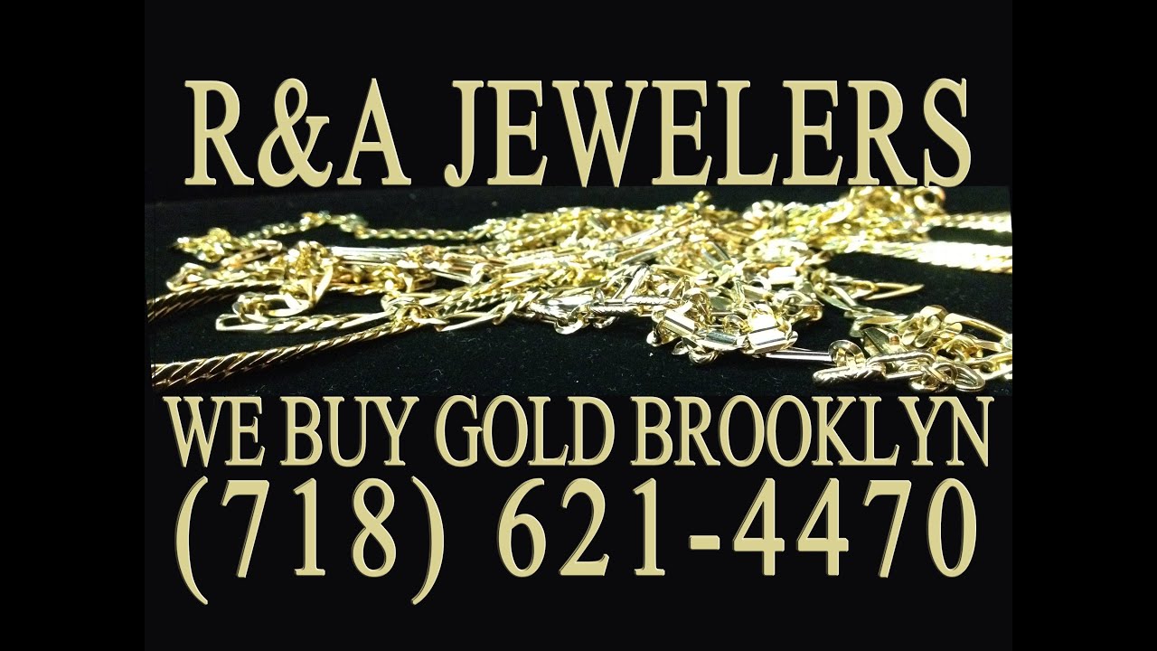 Call 718 621-4470 TO SELL MY GOLD in Brooklyn NY Get CASH FOR GOLD TODAY We're The Best We Buy Gold