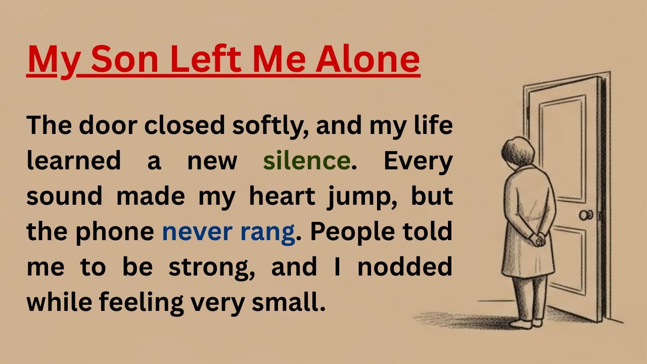 My Son Left Me Alone | A Sad English Story That Will Make You Feel