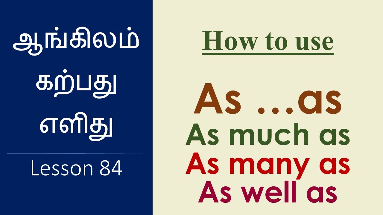 Usage of AS...AS , AS WELL AS, AS MUCH AS, AS MANY AS - Learn English Through Tmail