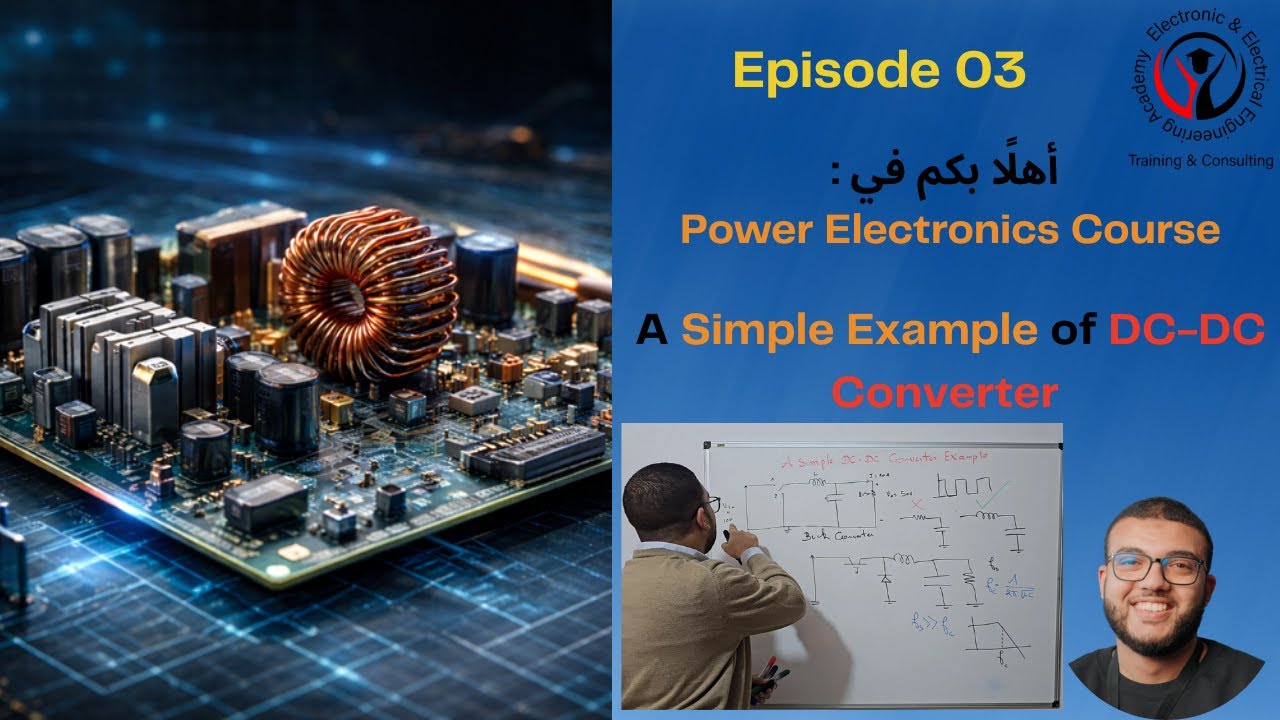Episode 03 – Simple Example of DC-DC Converter | Arabic