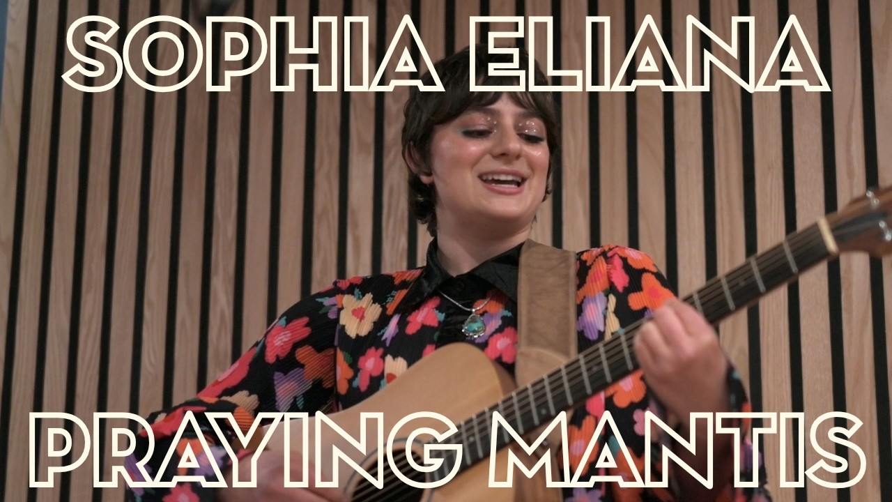 Sophia Eliana - Praying Mantis (Songwriter Sessions Vol.1)