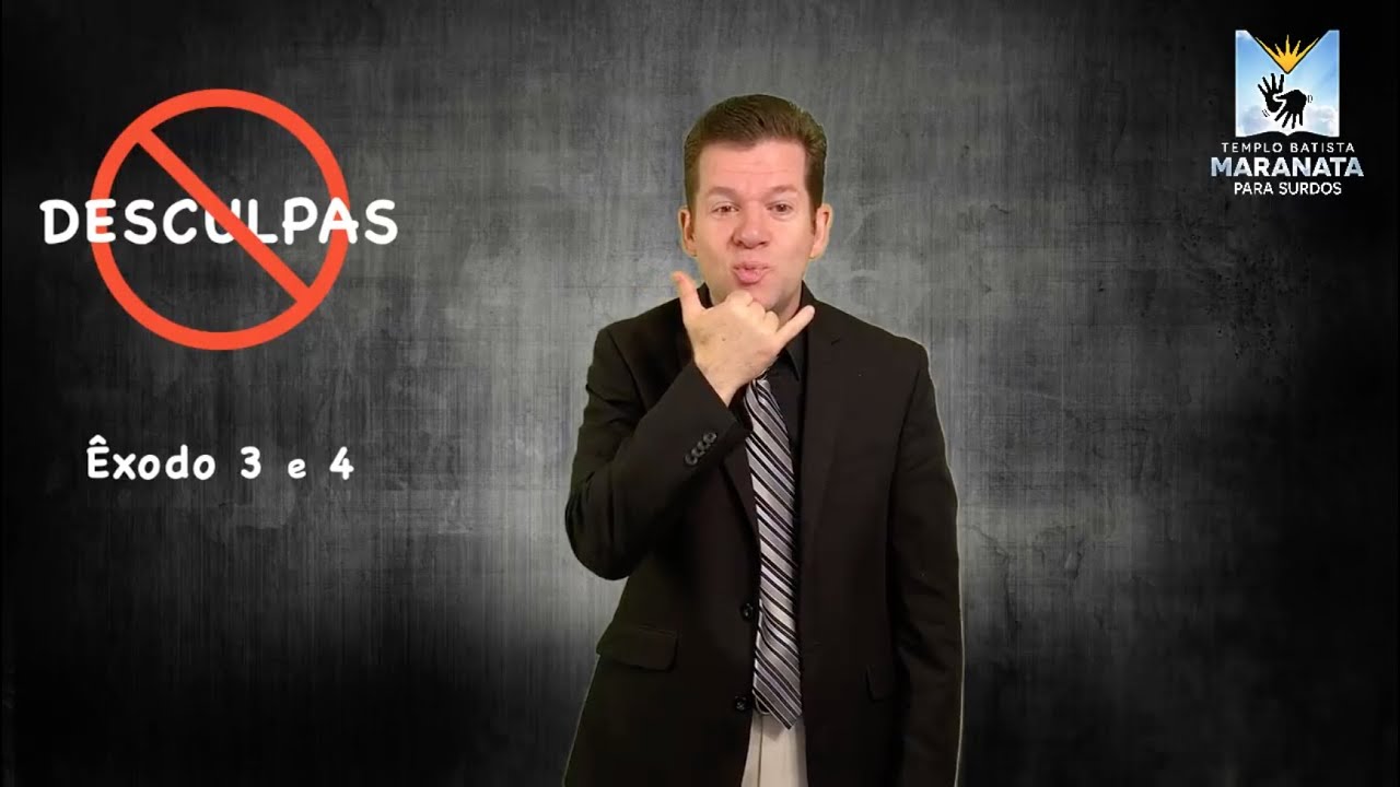 Culto dos surdos: DESCULPAS
