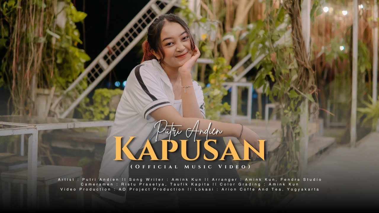 KAPUSAN  -  PUTRI ANDIEN ( officail music video)