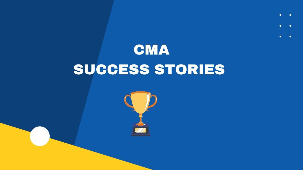 CMA Success Stories 🔥