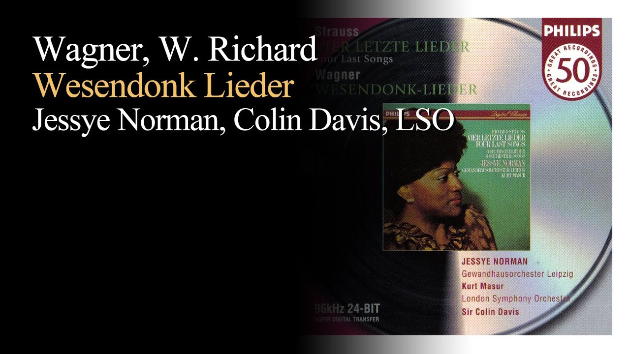 바그너 - 베젠동크 가곡집. Wagner - Wesendonk Lieder [Jessye Norman, Colin Davis, LSO]