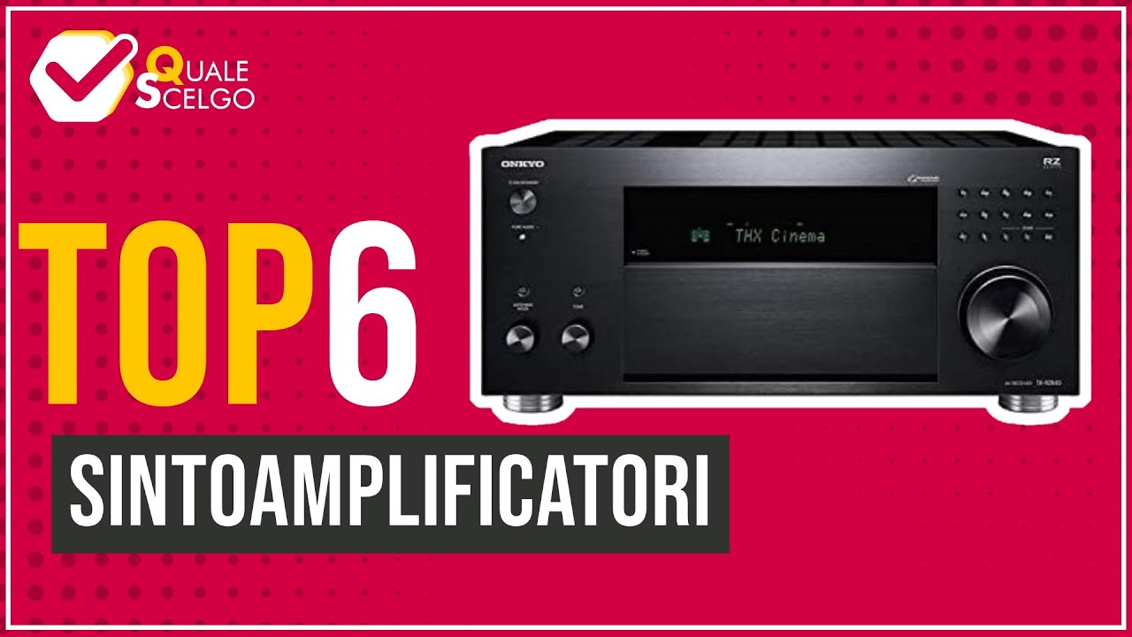 Sintoamplificatori - Top 6 - (QualeScelgo)