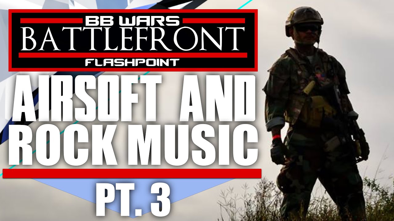 Airsoft GI BB Wars - Battlefront Flashpoint Pt. 3 at D14 Airsoft - Airsoft and Rock Music