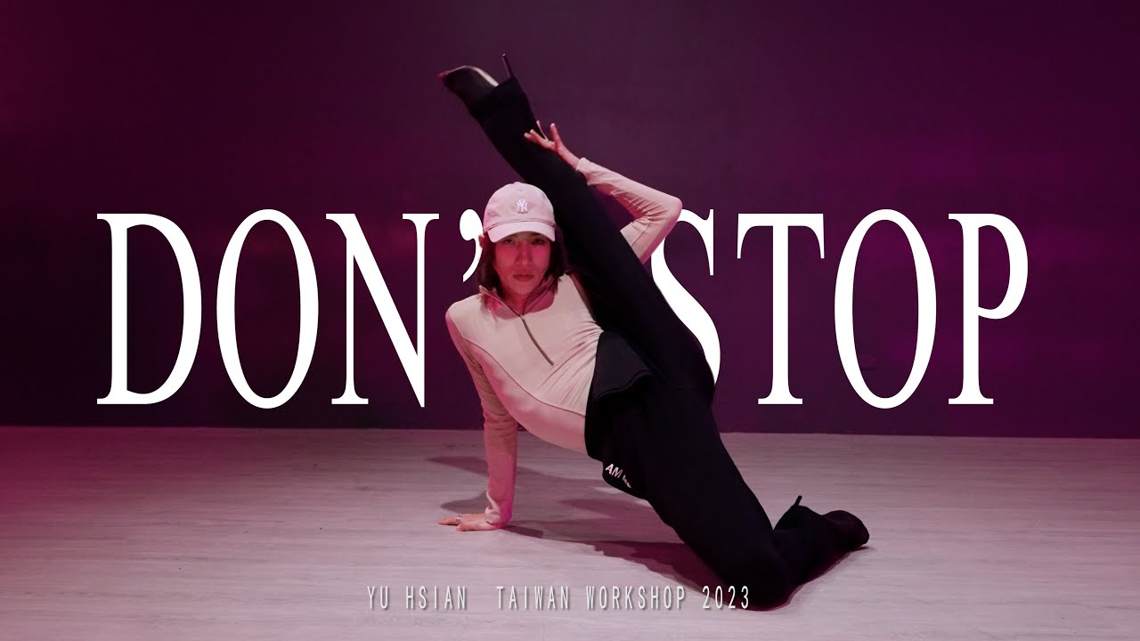 Don’t Stop - GoGo Morrow / Choreographer by 鈺翔 Yu Hsiang / Heels