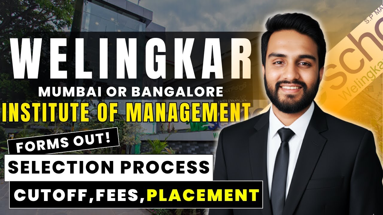 Welingkar Mumbai & Bangalore 2026 Forms Are Out! Worth Joining Welingkar? Top Companies,Cutoffs,Fees