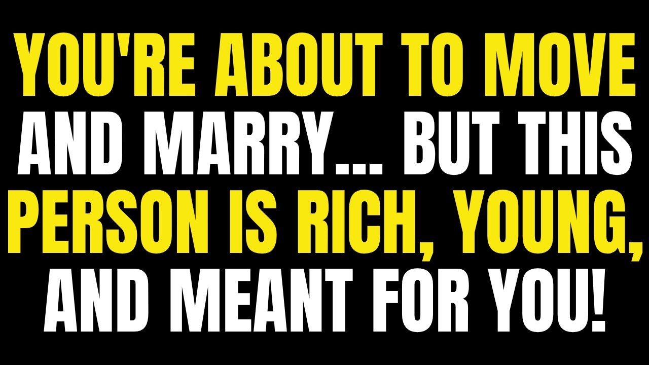 Angels Say You’re About to Move and Marry… But This Person Is Rich, Young, and Meant for You!
