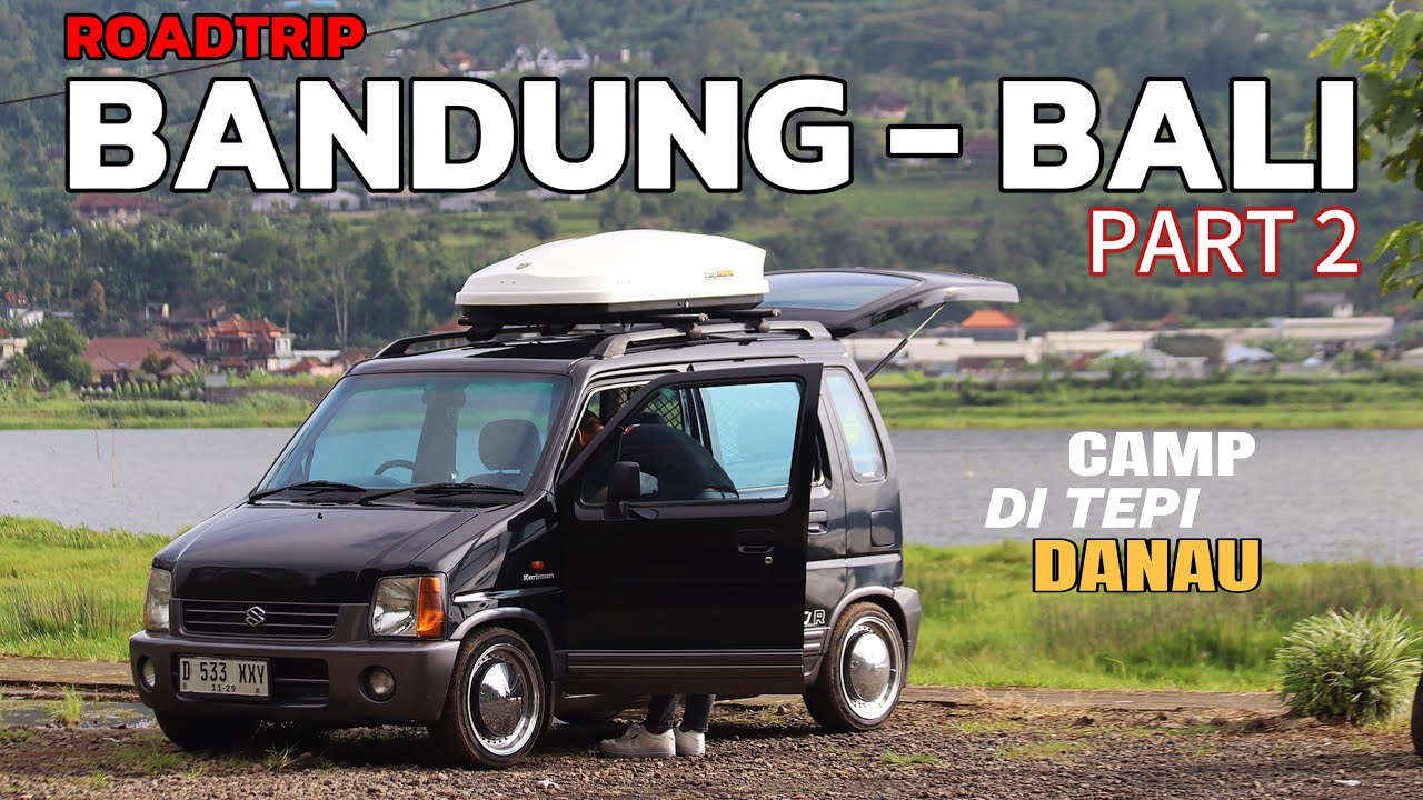 ROADTRIP BANDUNG - BALI PART 3 | EXPLORE KEINDAHAN DANAU BUYAN BEDUGUL | CAMPING PINGGIR DANAU