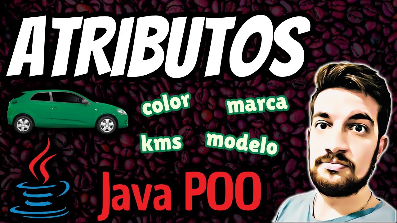 ATRIBUTOS en Java ☕ ESTADO 🚗 de un OBJETO