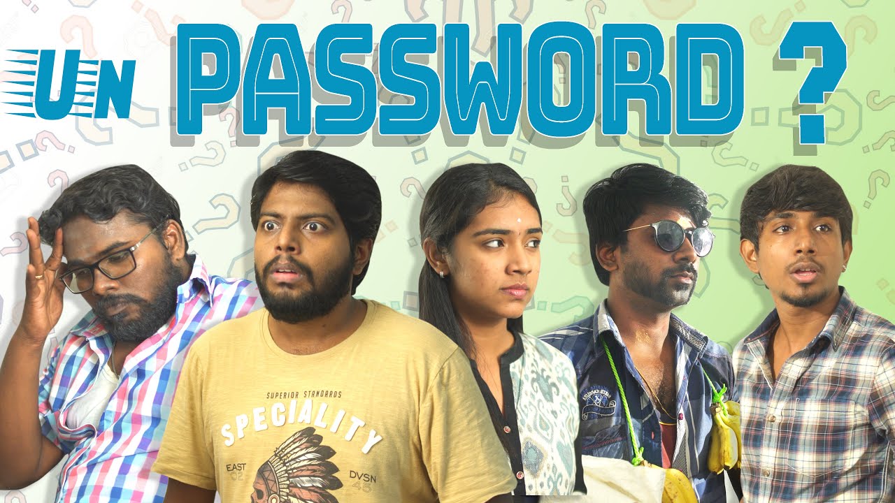 Un Password ? | Veyilon Entertainment